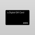 ZIMA Digital Gift Card